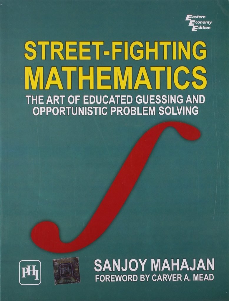 Streetfighting with Mathematics
