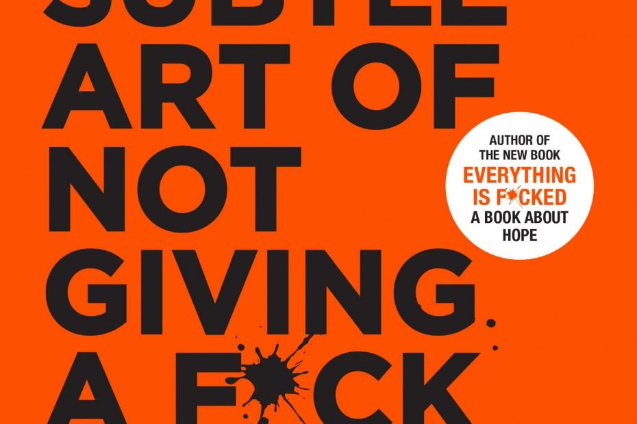 THE SUBTLE ART OF NOT GIVING A FUCK- BOOK REVIEW