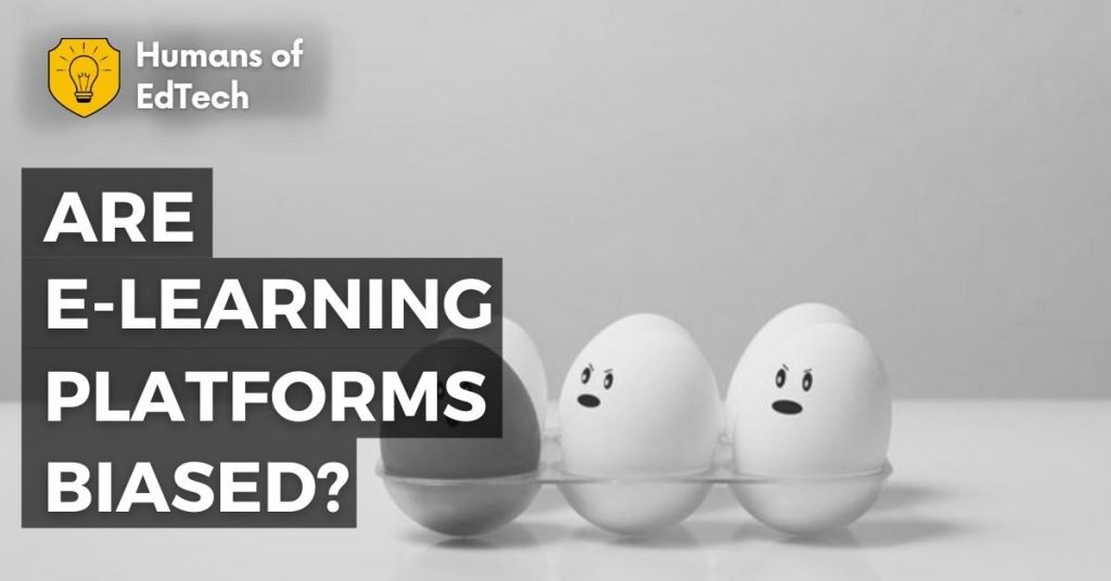 Are e-learning platforms biased_