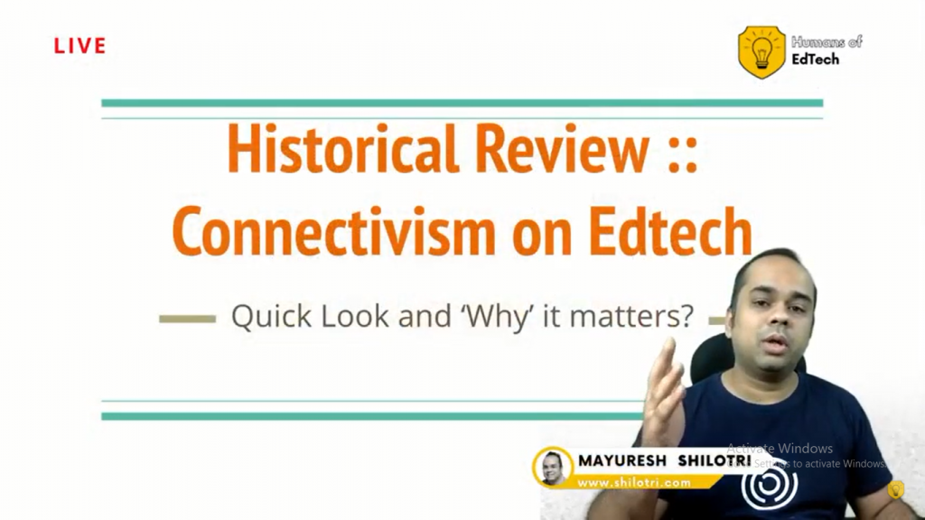 Connectivism - Impact on e-learning | EdTech | Mayuresh Shilotri