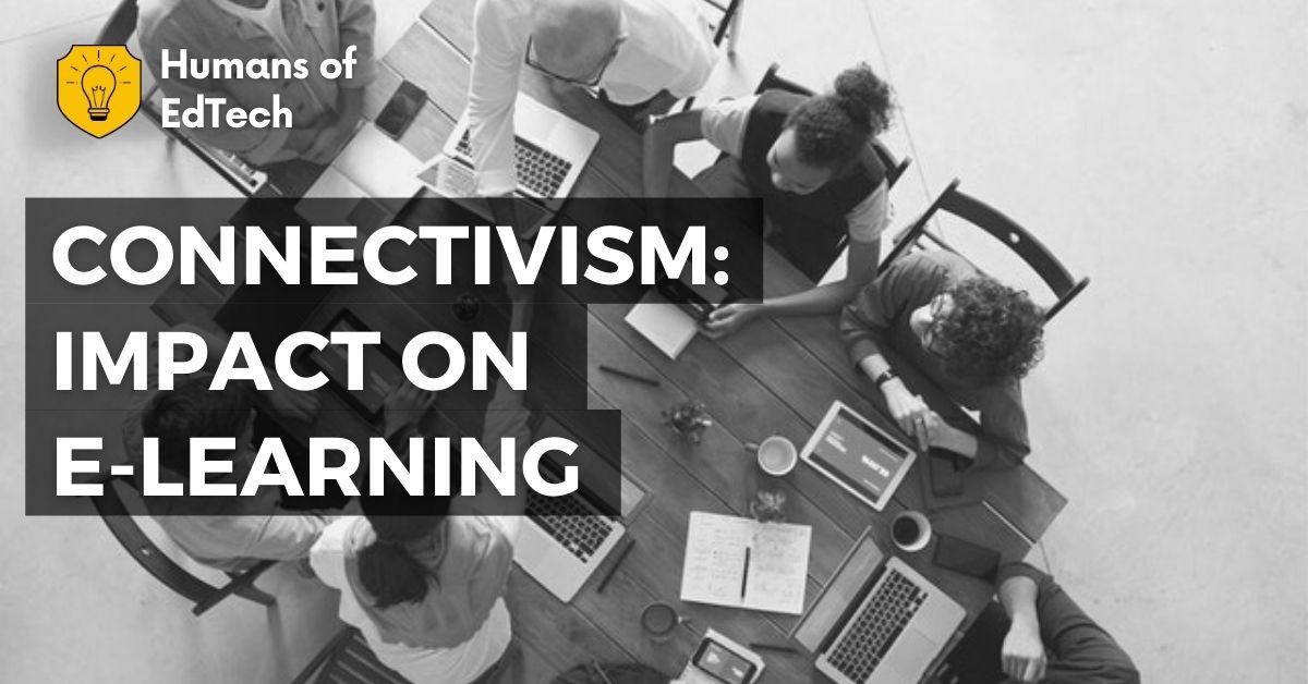 Connectivism – Impact on e-learning