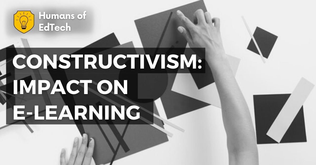 Constructivism – Impact on e-learning