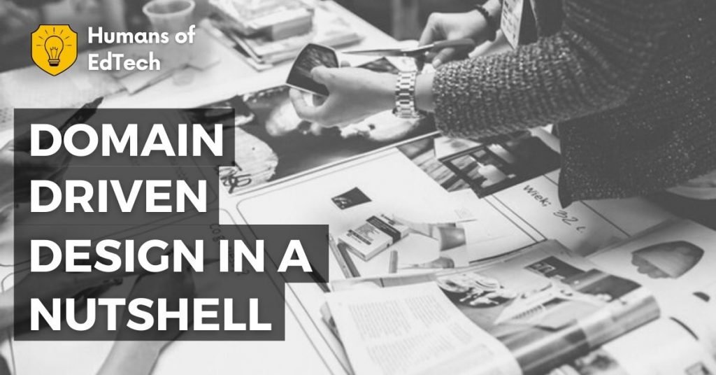 Domain Driven Design In A Nutshell