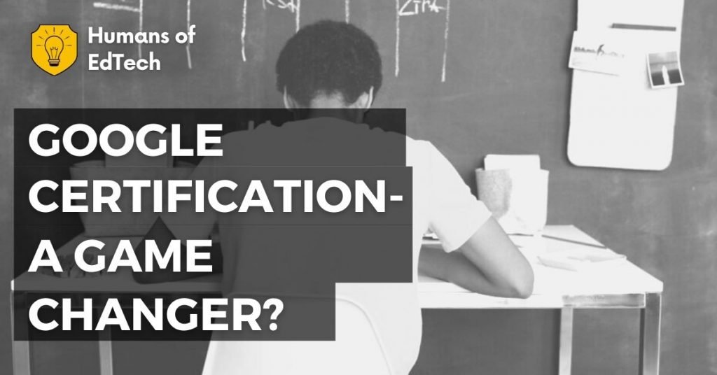 Google Certifications- A Game changer_
