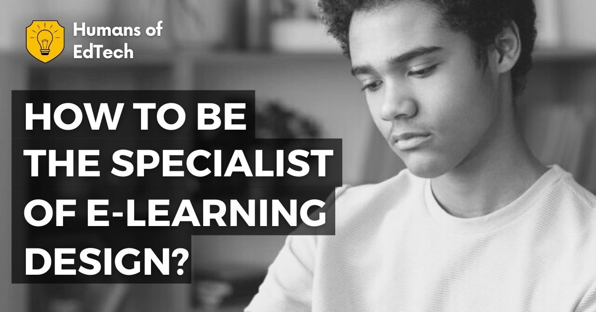 How to be the specialist of e-learning design_