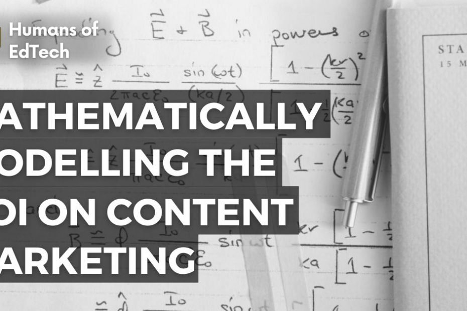 Mathematically modelling the RoI on Content Marketing