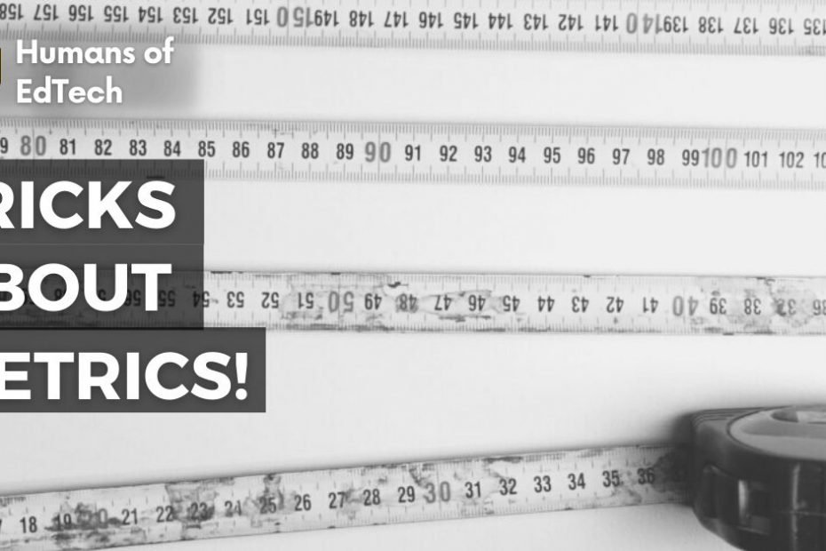 Tricks About Metrics!