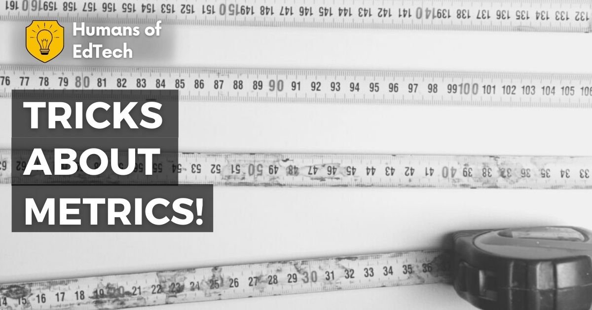 Tricks About Metrics!