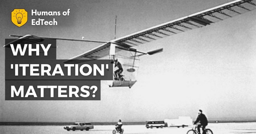 Why ‘iteration’ matters_