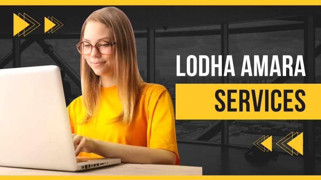 Lodha Amara Services 2