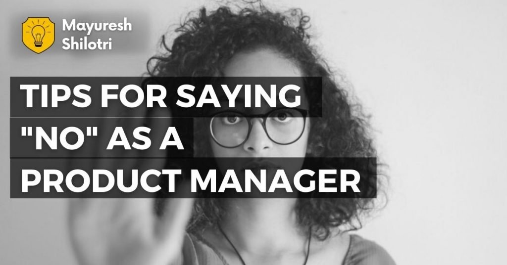 Tips for Saying "NO" as a Product Manager