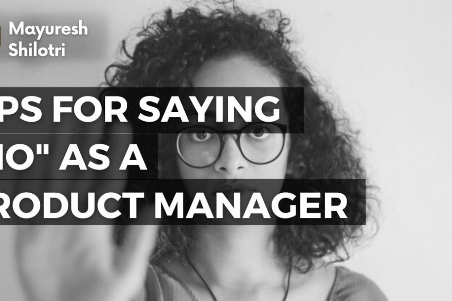 Tips for Saying "NO" as a Product Manager