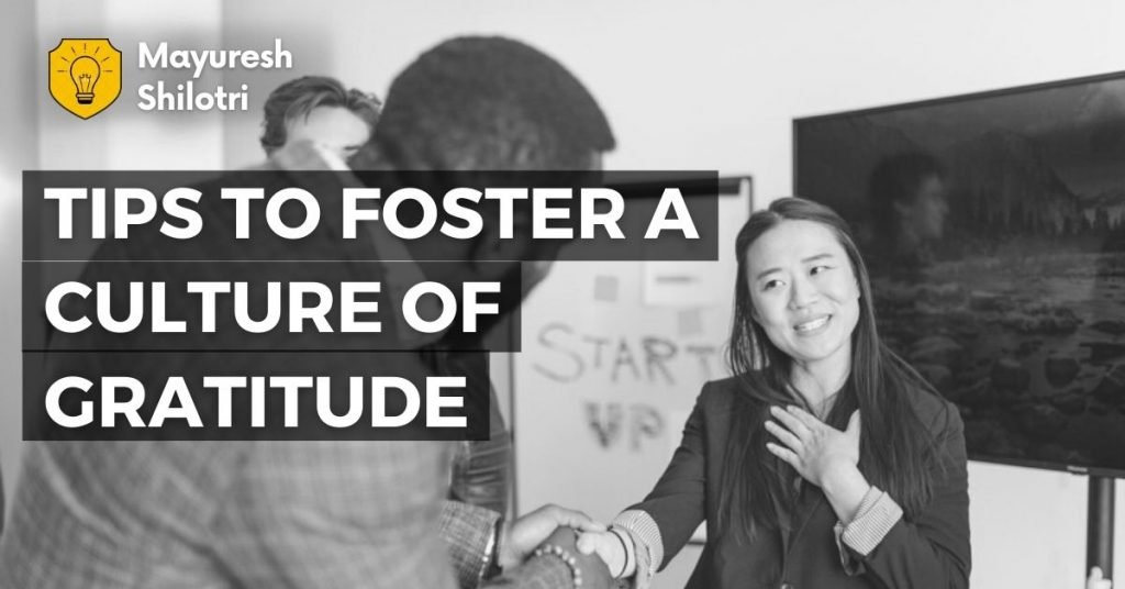 Tips To Foster A Culture of Gratitude