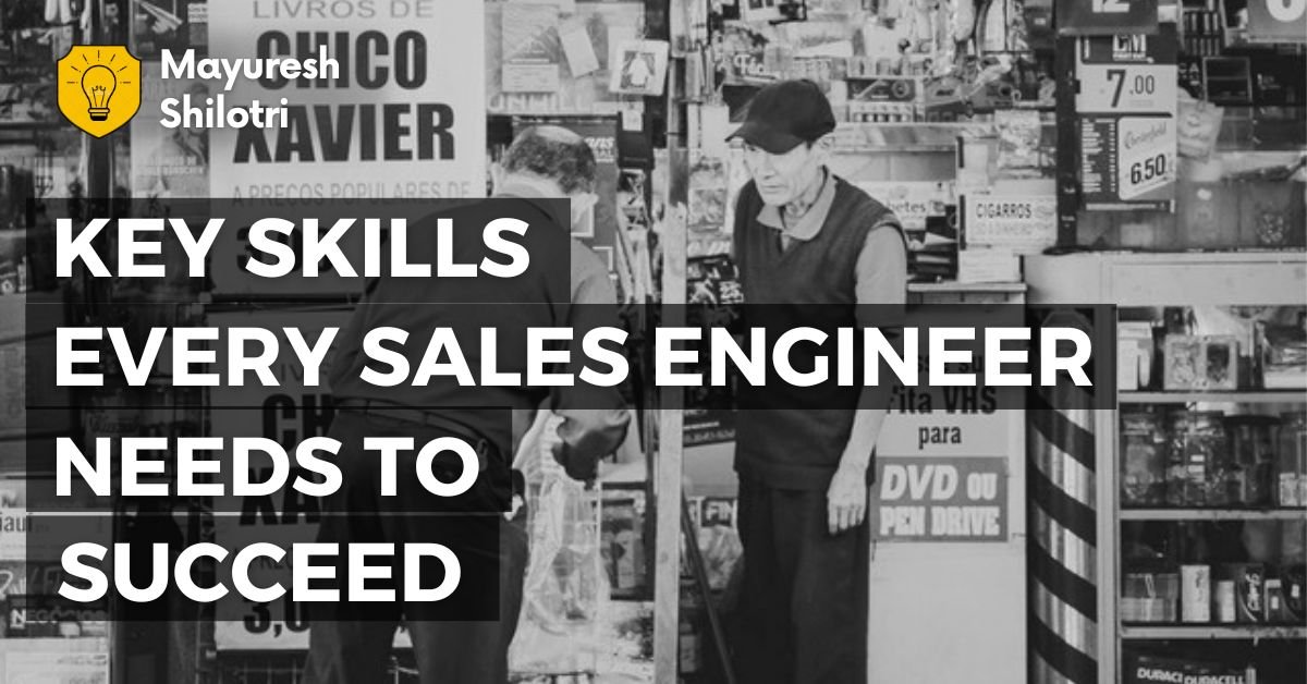 Key Skills Every Sales Engineer Needs to Succeed