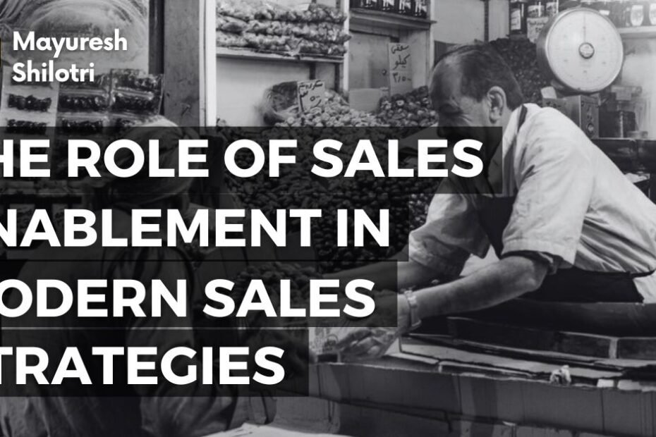 The Role of Sales Enablement in Modern Sales Strategies