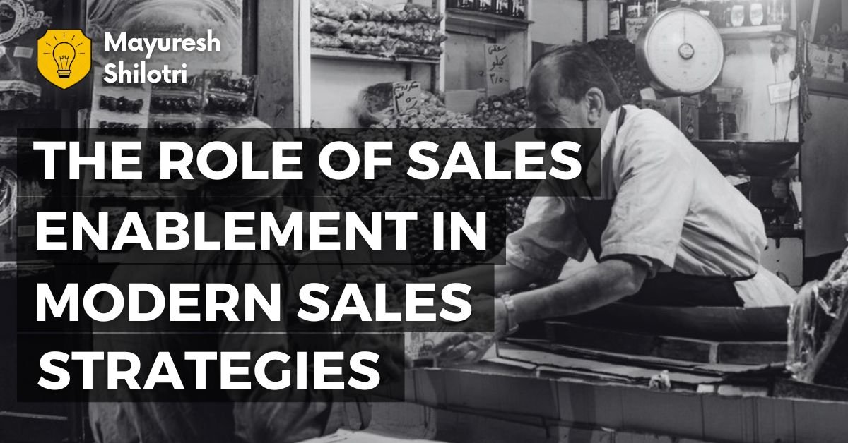 The Role of Sales Enablement in Modern Sales Strategies