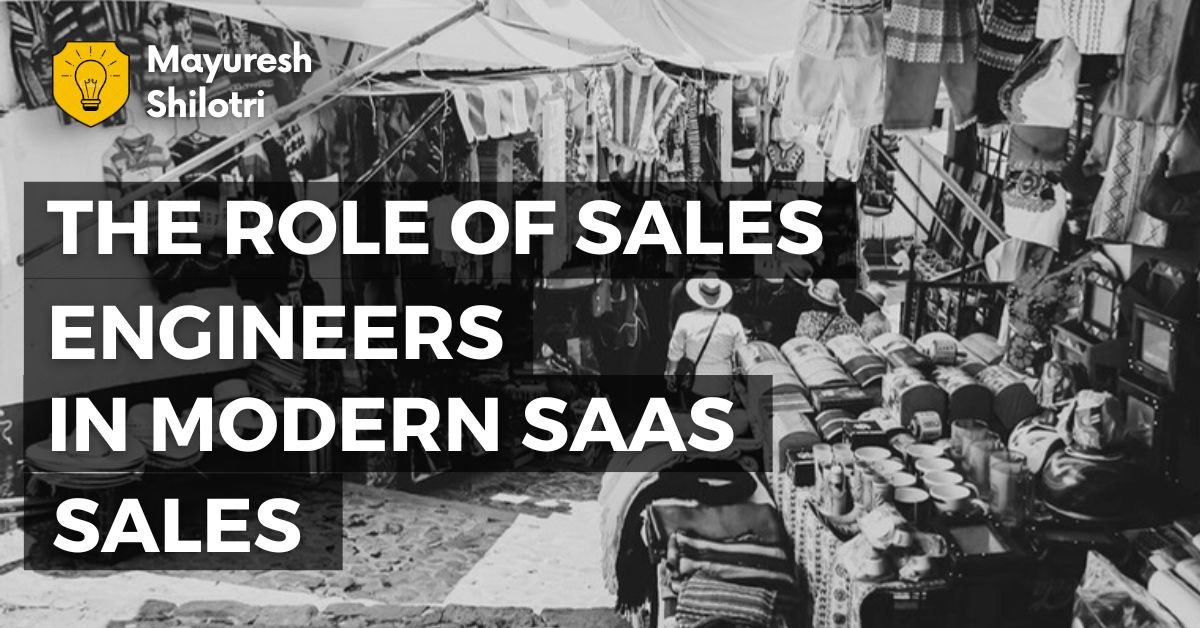 The Role of Sales Engineers in Modern SaaS Sales