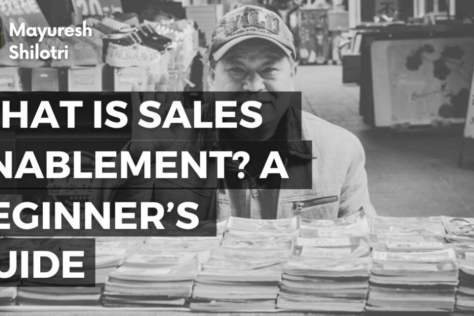 What Is Sales Enablement_ A Beginner’s Guide