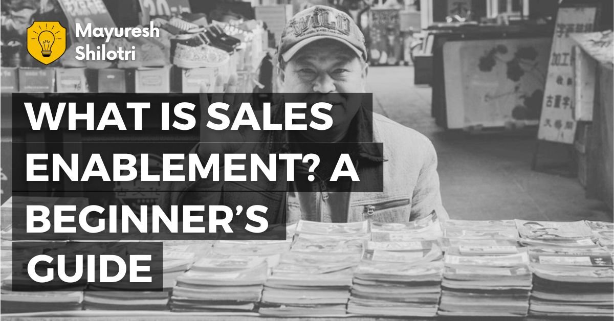 What Is Sales Enablement_ A Beginner’s Guide