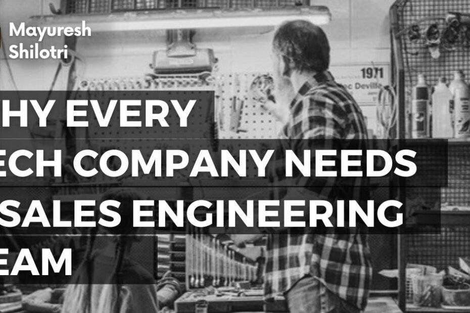 Why Every Tech Company Needs a Sales Engineering Team