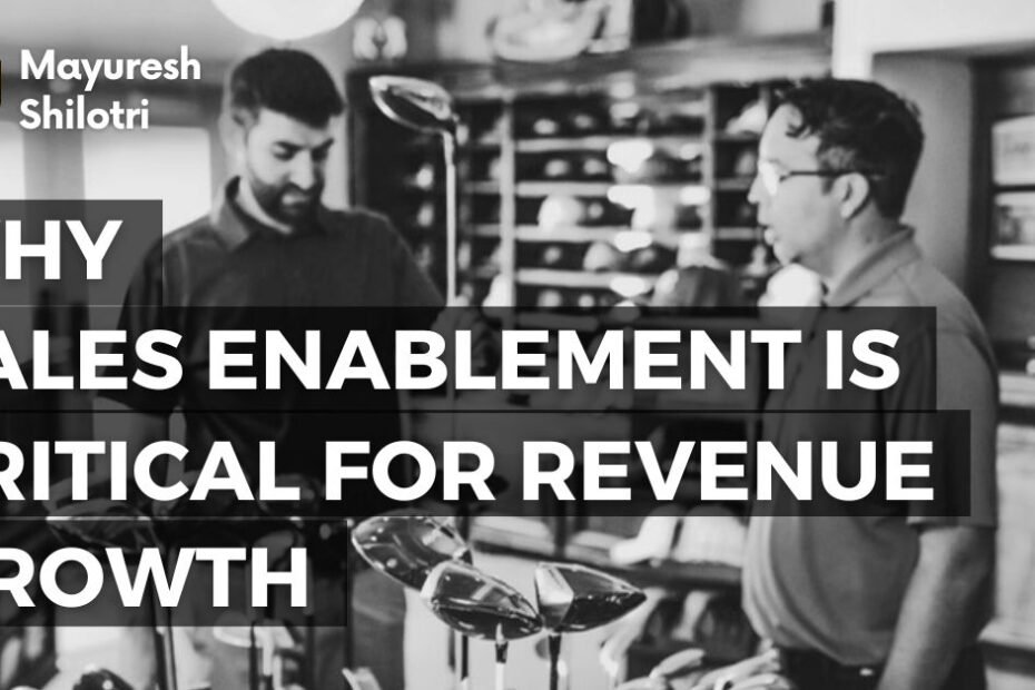 Why Sales Enablement Is Critical for Revenue Growth