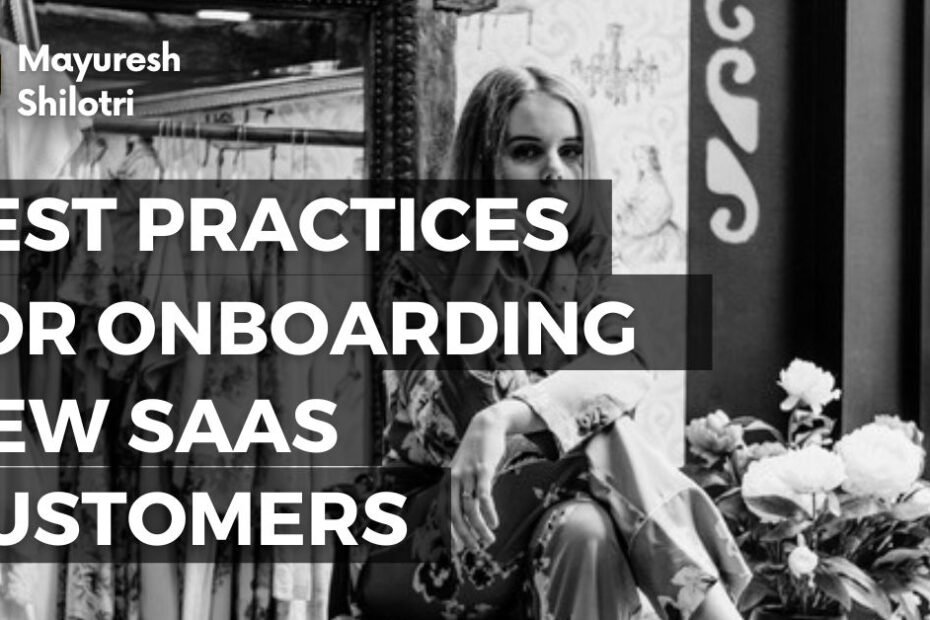 Best Practices for Onboarding New SaaS Customers