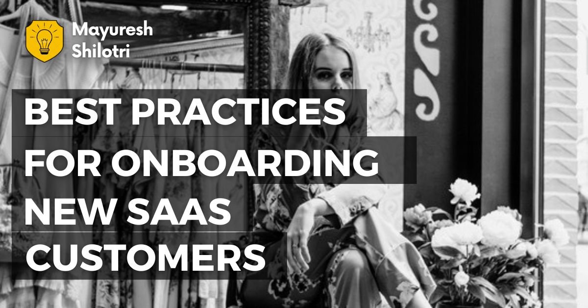 Best Practices for Onboarding New SaaS Customers