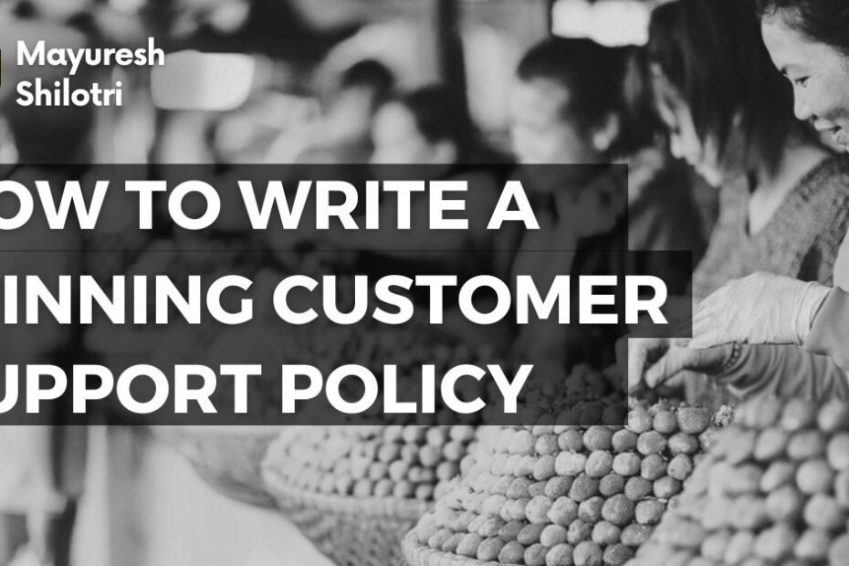 How to Write a Winning Customer Support Policy