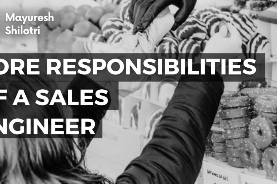 The Core Responsibilities of a Sales Engineer