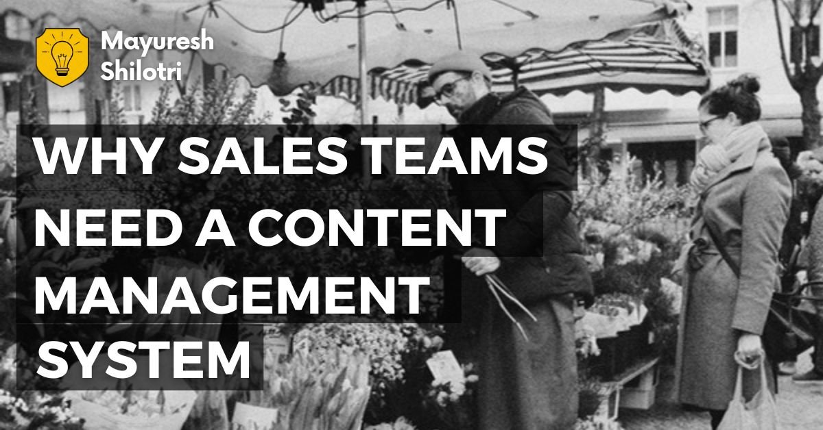 Why Sales Teams Need a Content Management System