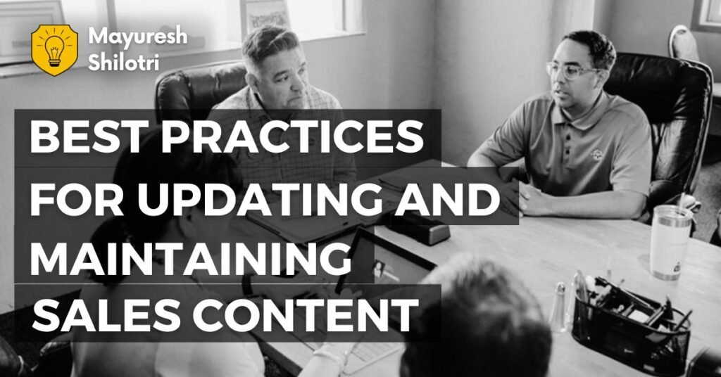 Best Practices for Updating and Maintaining Sales Content
