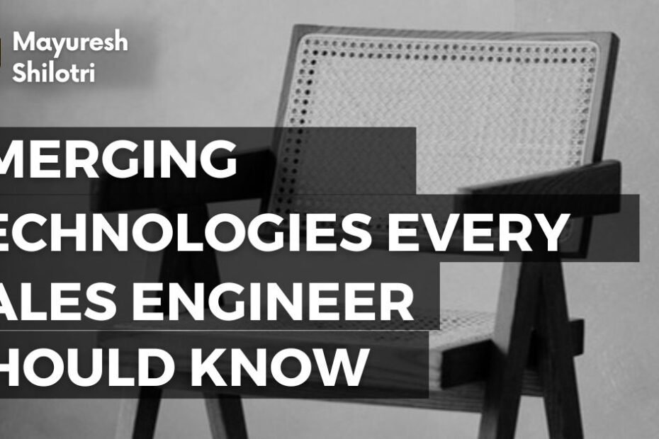 Emerging Technologies Every Sales Engineer Should Know