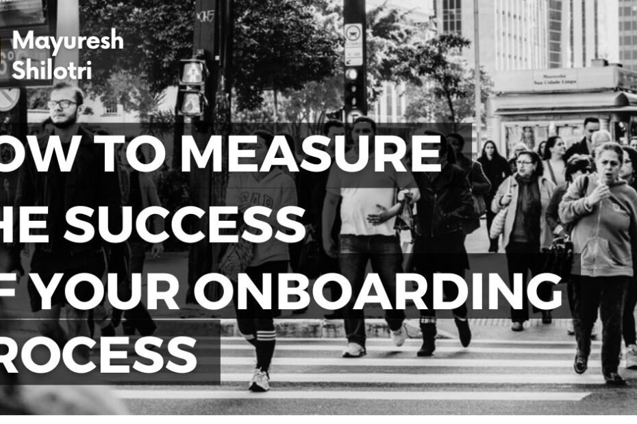 How to Measure the Success of Your Onboarding Process