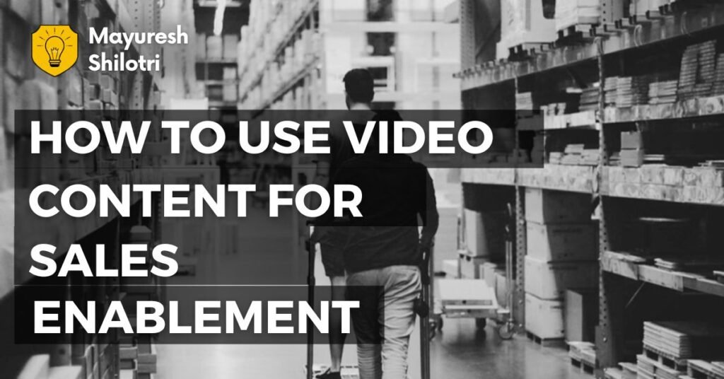 How to Use Video Content for Sales Enablement