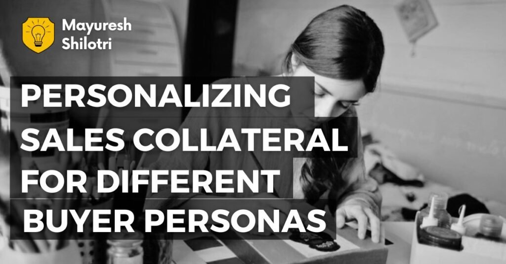 Personalizing Sales Collateral for Different Buyer Personas