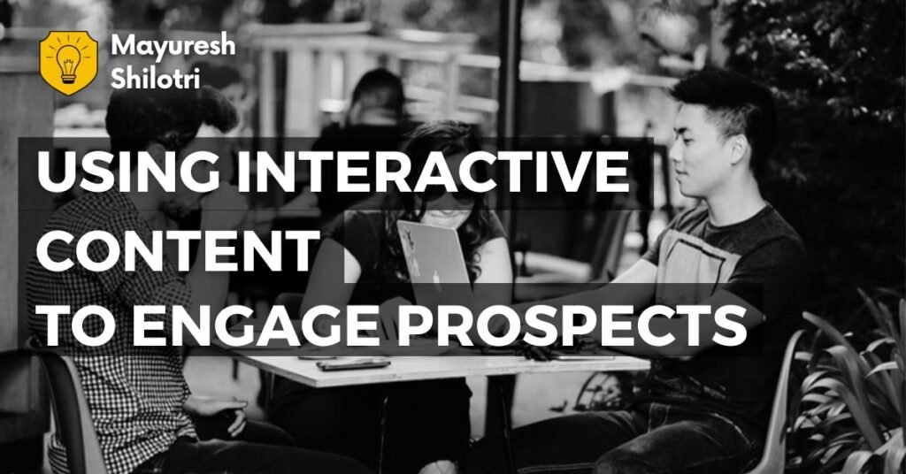 Using Interactive Content to Engage Prospects
