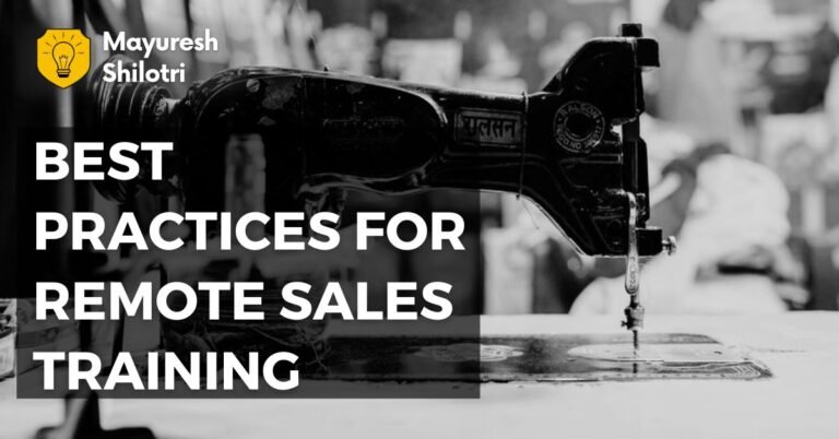 Best Practices for Remote Sales Training | Mayuresh Shilotri