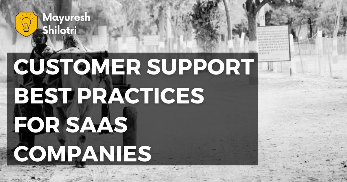 Customer Support Best Practices for SaaS Companies
