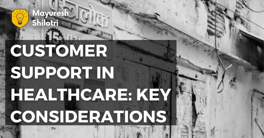Customer Support in Healthcare_ Key Considerations