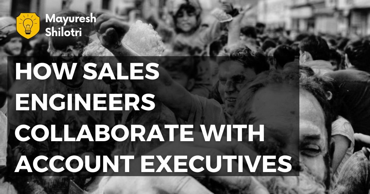 How Sales Engineers Collaborate with Account Executives