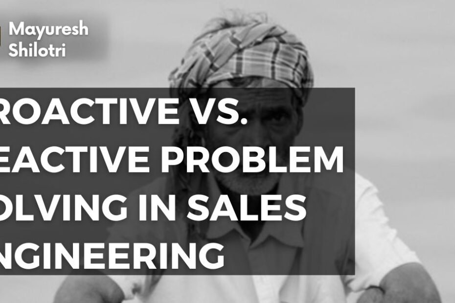 Proactive-vs.-Reactive-Problem-Solving-in-Sales-Engineering