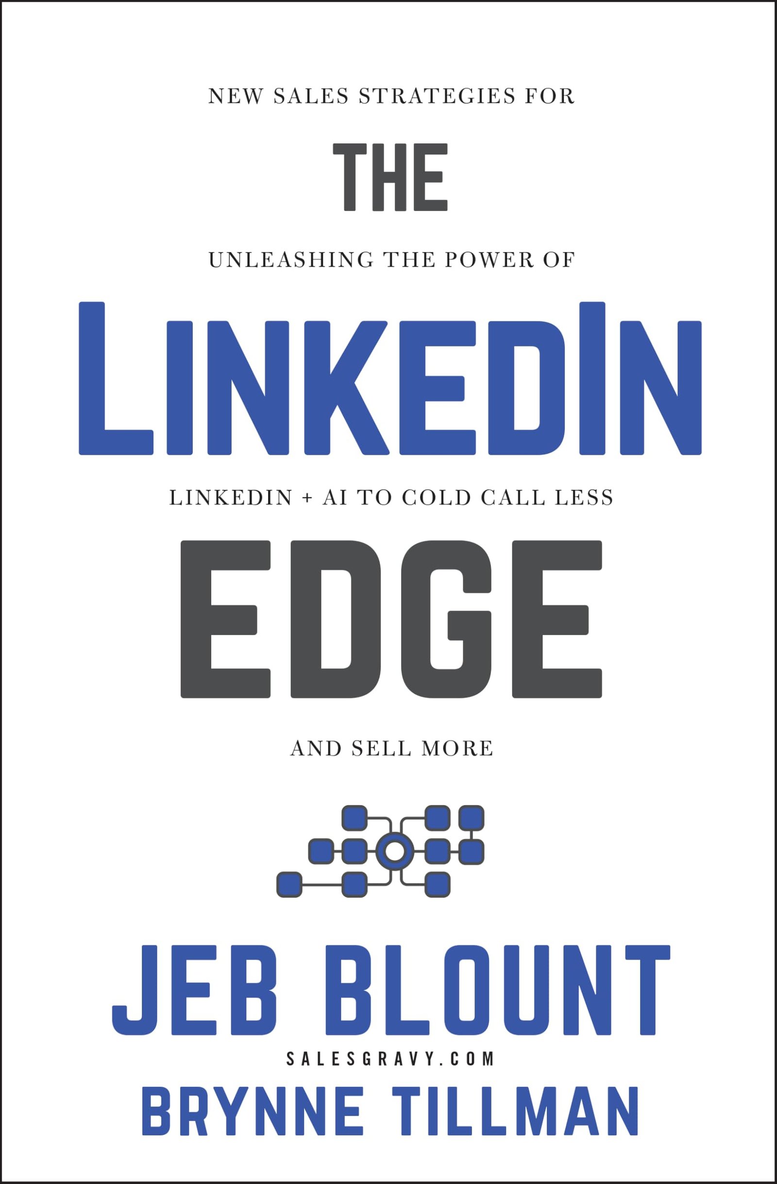 The LinkedIn Edge Jeb Blount and Brynne Tillman